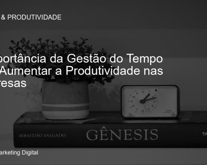 Gestão do tempo para aumento de produtividade