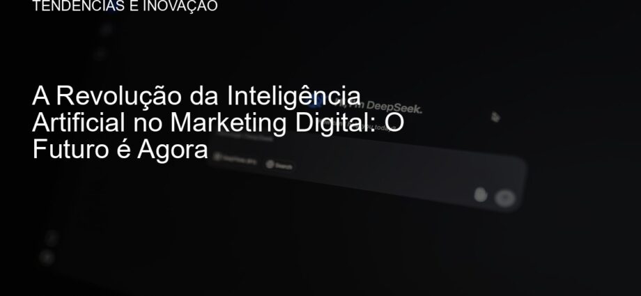 Inteligência Artificial no Marketing Digital