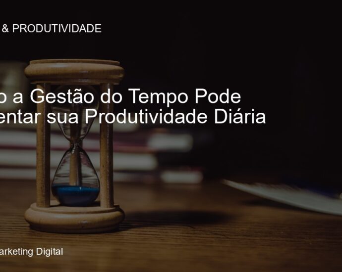 Gestão do tempo em um ambiente de trabalho