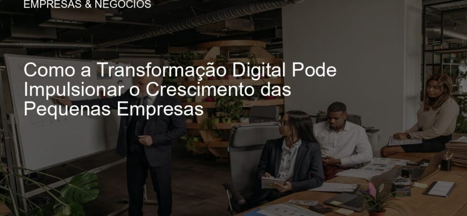 Transformação digital em pequenas empresas