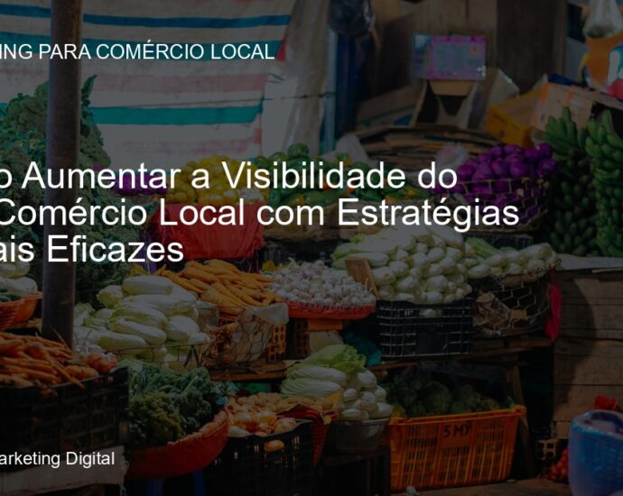 Estratégias de marketing para comércio local