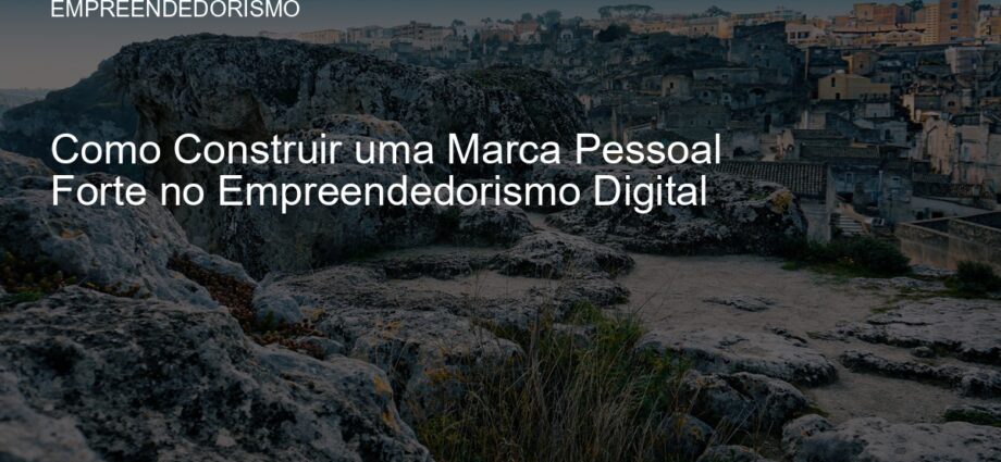 Pessoa construindo sua marca pessoal no meio digital
