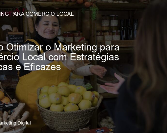 Estratégias de marketing para comércio local