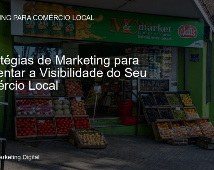 Estratégias de marketing para comércio local