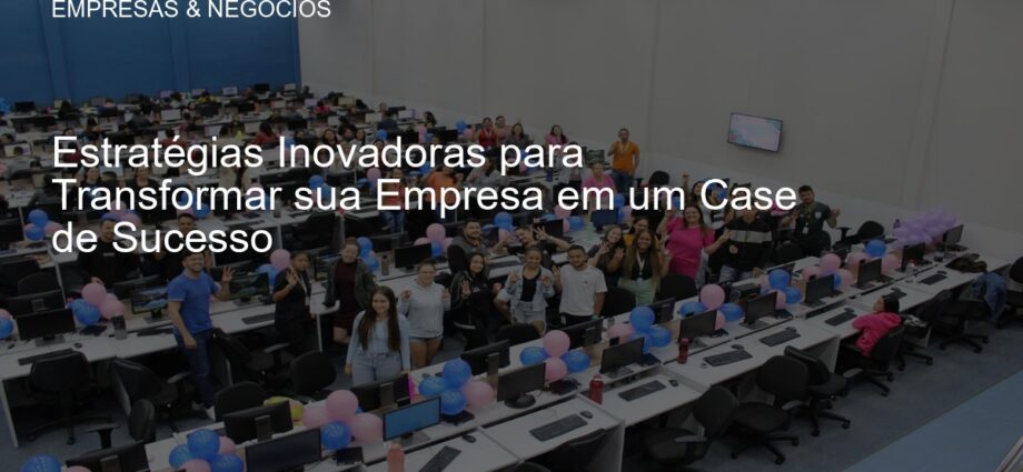 Estratégias Inovadoras para Empresas