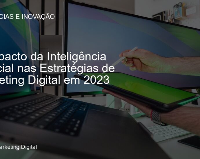 Tecnologia de Inteligência Artificial aplicada ao Marketing Digital