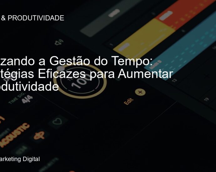 Gestão do tempo e produtividade
